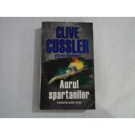 AURUL SPARTANILOR - CLIVE CUSSLER SI GRANT BLACKWOOD